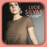 Ca nhạc Just For The Record (Single) - Lucie Silvas