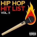 Nghe nhạc Hip Hop Hit List (Vol. 2) - NgheNhac123.Com