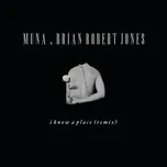 Tải nhạc Mp3 I Know A Place (Brian Robert Jones Remix) (Single) miễn phí về điện thoại