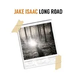 Nghe ca nhạc Long Road (Single) - Jake Isaac