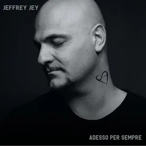 Adesso Per Sempre (Single) - Jeffrey Jey