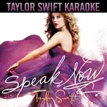 Ca nhạc Speak Now (Karaoke Version) - Taylor Swift