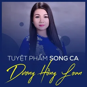 Tuyệt Phẩm Song Ca Dương Hồng Loan - Dương Hồng Loan