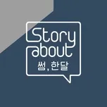 Nghe và tải nhạc Story About: Some, One Month Episode 4 (Single) hay nhất