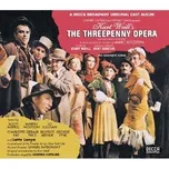 Download nhạc The Threepenny Opera (Original Broadway Cast) (Remastered) Mp3 miễn phí về điện thoại
