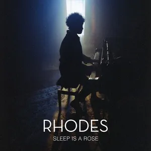 Sleep Is A Rose (Single) - RHODES