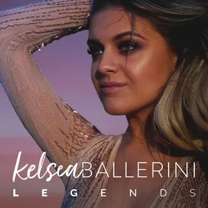 Legends (Single) - Kelsea Ballerini