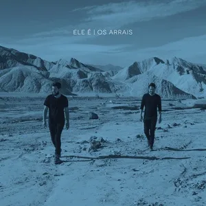 Ele E (Single 2017) - Os Arrais