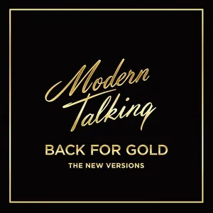 Back For Gold (The New Version) - Modern Talking