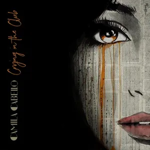 Crying In The Club (Single) - Camila Cabello