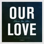 Our Love (The Juan Maclean Remix) (Single) - Sharon Van Etten