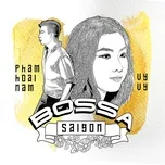 Tải nhạc Mp3 Bossa Saigon online