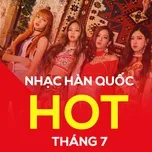 Nhạc Hàn Quốc Hot Tháng 07/2017