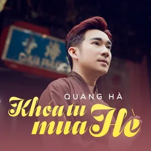 Khóa Tu Mùa Hè (Single) - Quang Hà