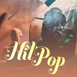 Nghe và tải nhạc hay HIIT-Pop trực tuyến miễn phí