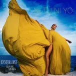 Nghe ca nhạc Ni Tu Ni Yo (Single) - Jennifer Lopez, Gente De Zona