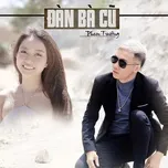 Nghe nhạc Đàn Bà Cũ (Single) - Phạm Trưởng