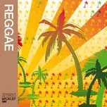 Ca nhạc Playlist: Reggae - V.A