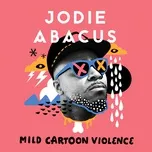 Mild Cartoon Violence (EP) - Jodie Abacus