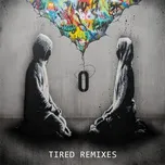 Nghe nhạc Tired (Remixes) - Alan Walker
