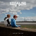 Ca nhạc Brother (Ahkade Remix) (Single) - Kodaline