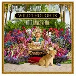 Ca nhạc Wild Thoughts (NOTD Dance Remix) (Single) - DJ Khaled, NOTD, Rihanna, V.A