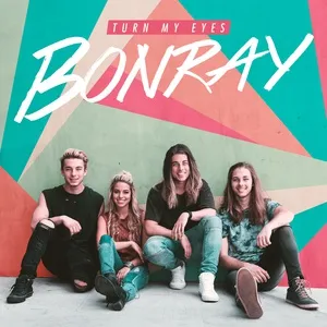 Turn My Eyes (Single) - Bonray