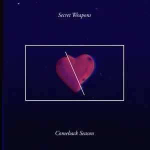 Comeback Season (Single) - Secret Weapons