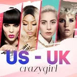 Nghe và tải nhạc hay US-UK Crazy Girl trực tuyến