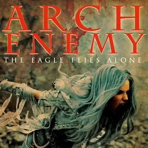 The Eagle Flies Alone (Edit) (Single) - Arch Enemy
