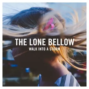 Is It Ever Gonna Be Easy (Single) - The Lone Bellow
