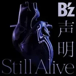Nghe nhạc Seimei / Still Alive (Single) - B'z