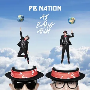 Ca nhạc Ai Bằng Anh - PB Nation