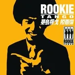 Rookie Tango - Patrick Chen