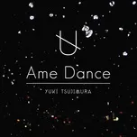 Tải nhạc Ame Dance (Single) - Yuki Tsujimura