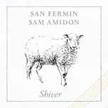 Tải nhạc Shiver (Single) - San Fermin, Sam Amidon