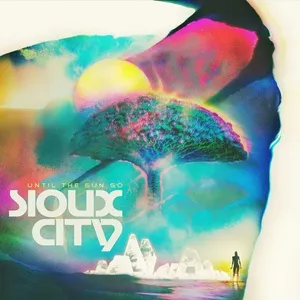 Until The Sun Go (Single) - Sioux City