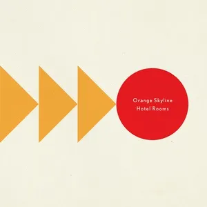 Hotel Rooms (Radio Edit) (Single) - Orange Skyline