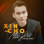 Download nhạc hot Xin Cho Mãi Yêu (Single) Mp3