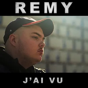 J'Ai Vu (Single) - Remy