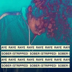 Sober (Stripped) (Single) - Raye