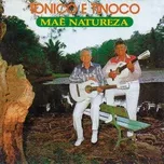Mae Natureza - Tonico & Tinoco