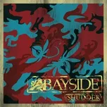 Ca nhạc Shudder (Bonus Track Version) - Bayside