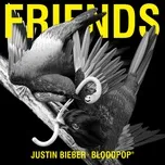 Friends (Single) - Justin Bieber, BloodPop
