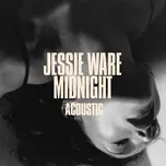 Nghe nhạc Midnight (Acoustic Single) - Jessie Ware