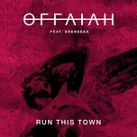Run This Town (Single) - Offaiah, Shenseea