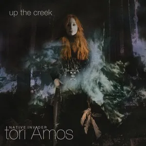 Up The Creek (Single) - Tori Amos