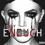 Nghe nhạc Enough - Joey