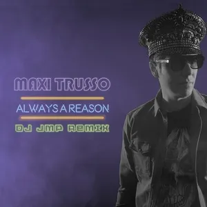 Always A Reason (Dj Jmp Remix) (Single) - Maxi Trusso