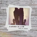 Nghe nhạc Summer Of Love (Single) - NOTD, Dagny